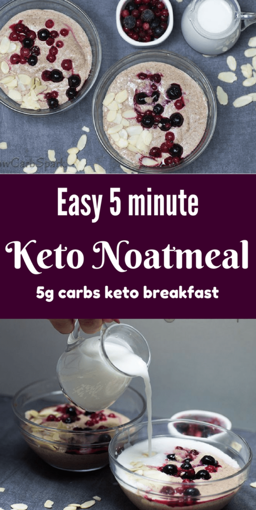 I love having a bowl of keto oatmeal (also called keto noatmeal or low carb porridge) topped with fresh berries and almonds flakes for a perfect low carb breakfast. It's ready in 5 minutes and super easy to prepare. #ketobreakfast