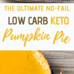 The Ultimate No-Fail Low Carb Keto Pie Recipe