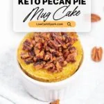 keto pecan mug cake pinterest 1