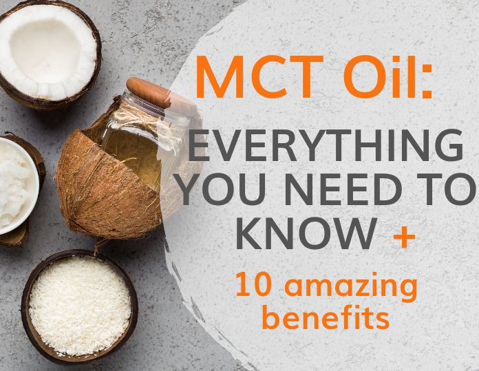 MCT oil: Everything you need to know & 10 benefits - Low Carb Spark