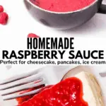 Homemade Raspberry Sauce in 15 Minutes pinterest image