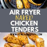 These Air Fryer Naked Chicken Tenders are wonderfully juicy, coated with a delicious chicken seasoning, and cooked to perfection. It's super simple, quick, and incredibly delicious! Ready in under 15 minutes, this is great for anyone on a keto, low-carb, or paleo diet.