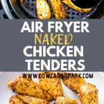 These Air Fryer Naked Chicken Tenders are wonderfully juicy, coated with a delicious chicken seasoning, and cooked to perfection. It's super simple, quick, and incredibly delicious! Ready in under 15 minutes, this is great for anyone on a keto, low-carb, or paleo diet.