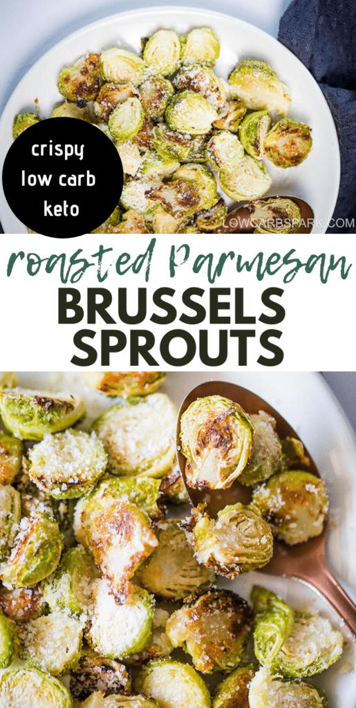 Learn how to make crispy parmesan roasted Brussels sprouts with this easy recipe. They are the perfect and easy side dish for Thanksgiving, Christmas, or any special occasion. This basic recipe is super customizable with your favorite seasonings, low carb, and keto-friendly - so delicious!