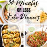 Easy Keto recipes in 30 Minutes OR LESS Keto Dinner