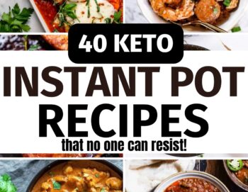 40 Keto Instant Pot Recipes