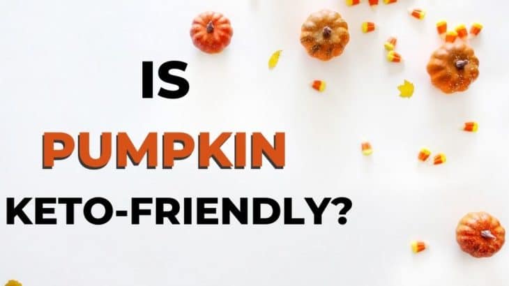Is Pumpkin Keto? Carbs in Pumpkin – Best Low Carb Pumpkin Recipes