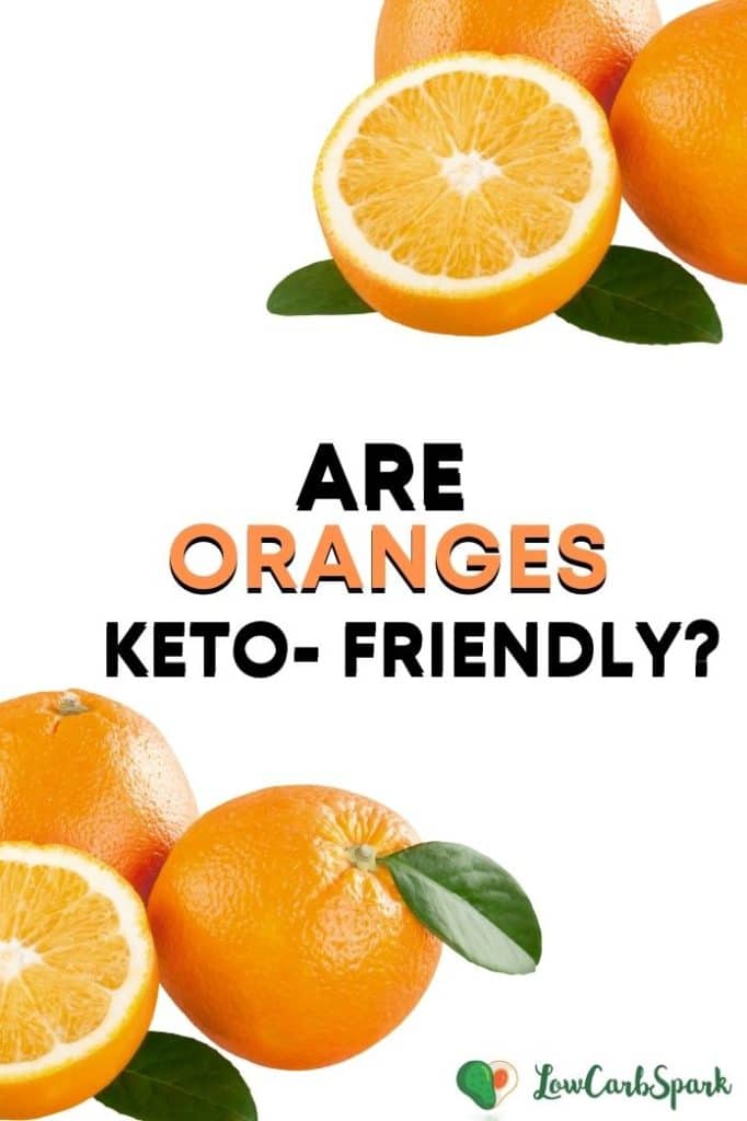 Are oranges keto friendly