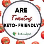 can you eat tomatoes on a keto diet