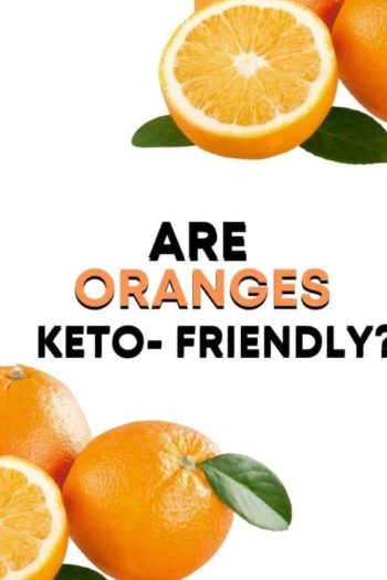 Are Oranges Keto? Carbs in Orange & Replacements