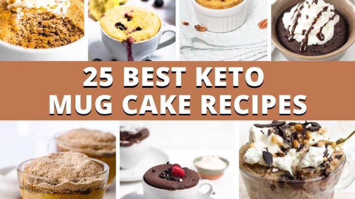 Top 26 Keto Mug Cake Recipes – Best Low Carb Mug Cakes
