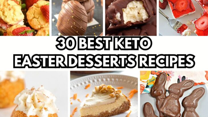30 Best Keto Easter Desserts Recipes