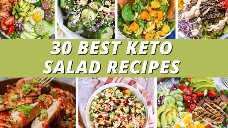 30 Keto Salad Recipes – Best Low Carb Salads