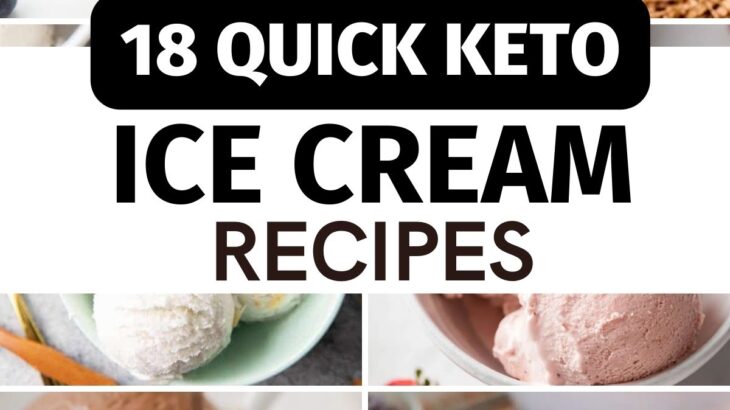 18 Quick Keto Ice Cream Recipes  – Best Low Carb Ice Cream for Summer