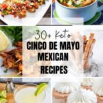 30 Keto Mexican Recipes For Cinco De Mayo