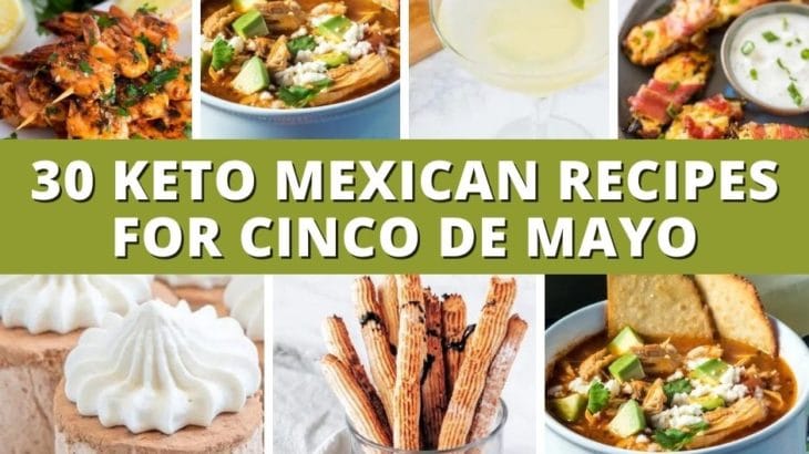 30 Keto Mexican Recipes For Cinco De Mayo