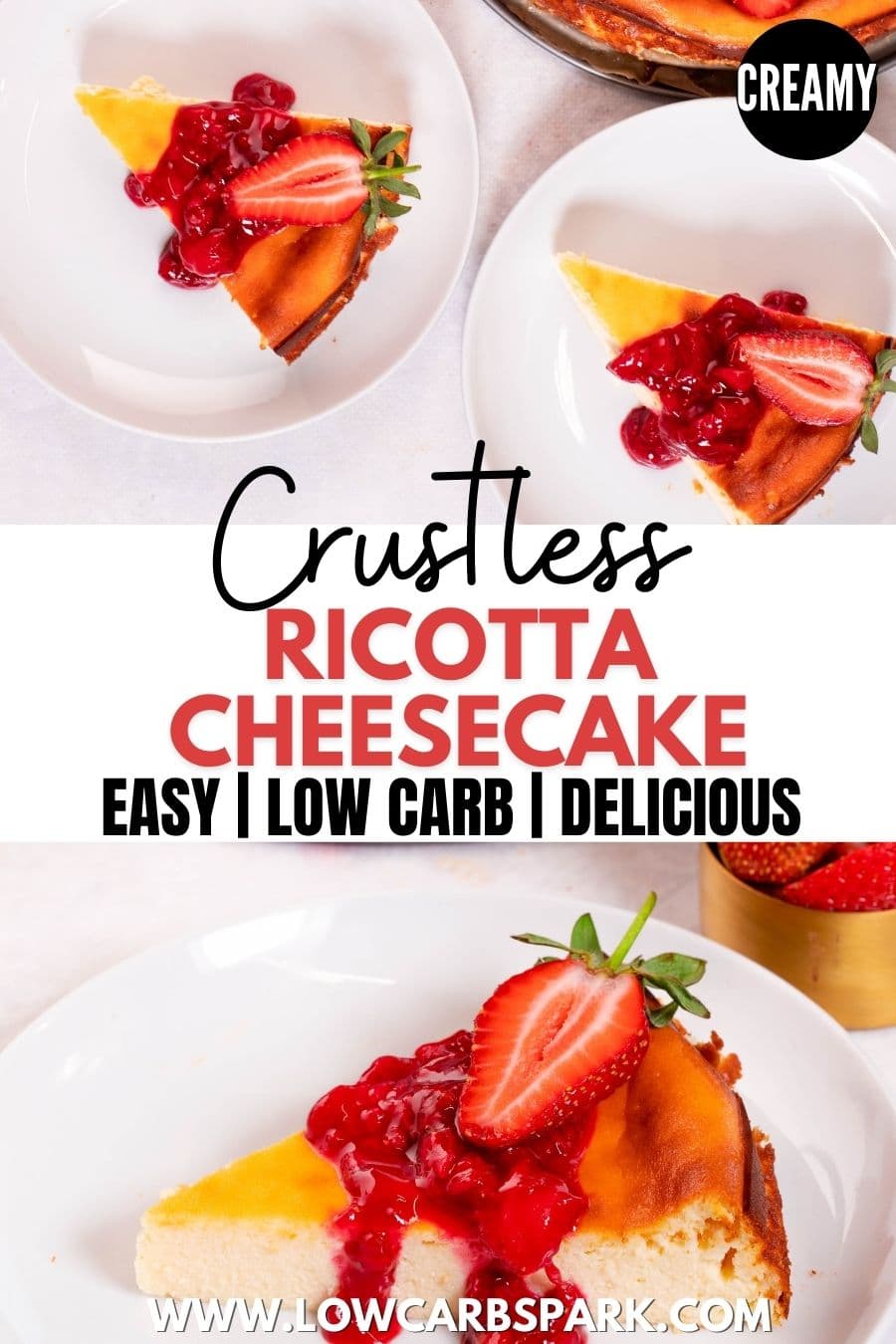 Crustless Ricotta Cheesecake