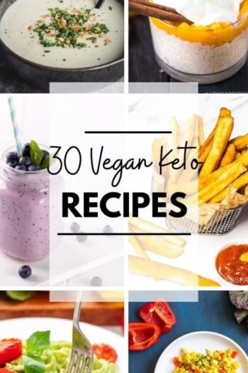 30 Vegan Keto Recipes – Best Low Carb Vegan Recipes