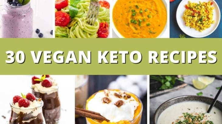 30 Vegan Keto Recipes – Best Low Carb Vegan Recipes