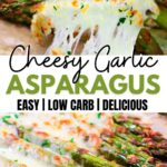 cheesy garlic asparagus