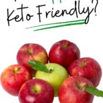 Are Apples Keto Friendly