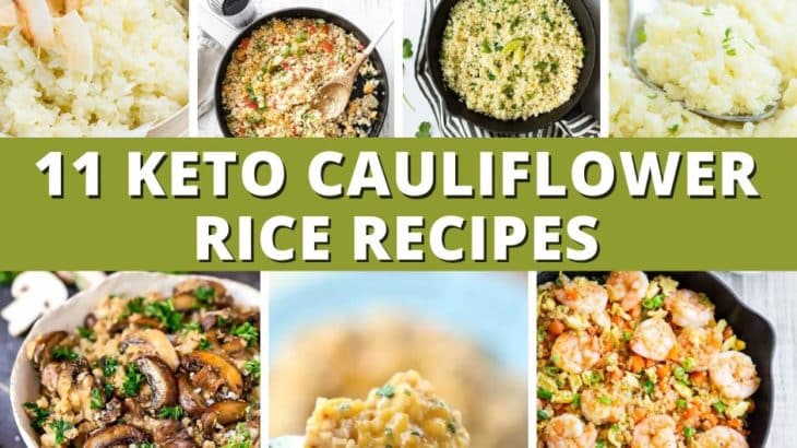 11 Keto Cauliflower Rice Recipes