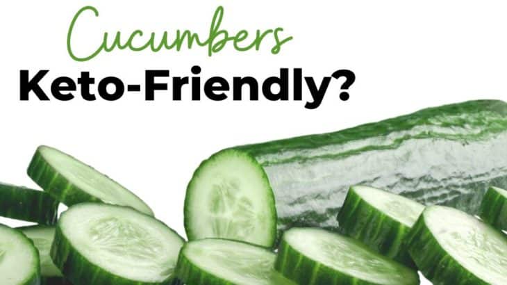 Are Cucumbers Keto? Cucumber Carbs