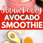 strawberry avocado smoothie pinterest