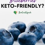 Are Blueberries Keto?