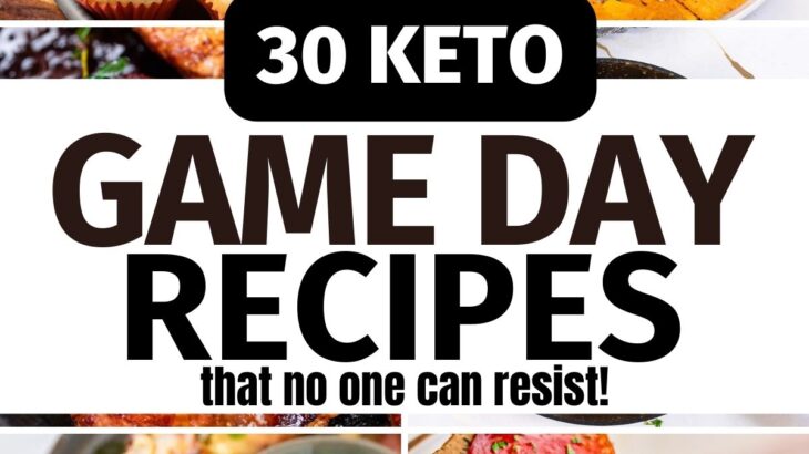 30 Keto Game Day Recipes