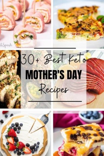 30+ Keto Mother’s Day Recipes