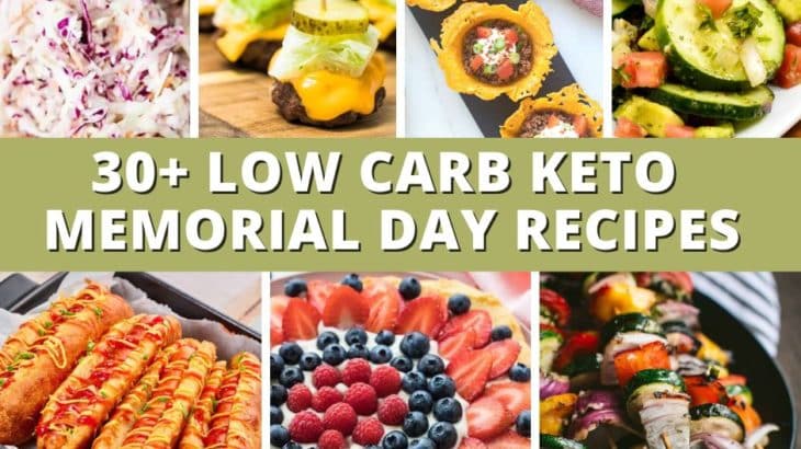 30+ Low Carb Keto Memorial Day Recipes
