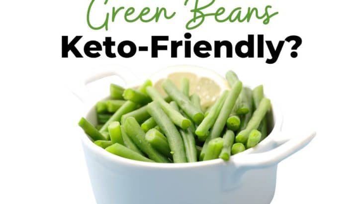 Green Beans On A Keto Diet