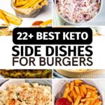 20+ Keto Side Dishes For Burgers