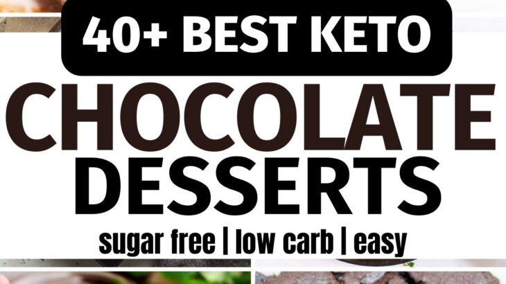 40 Keto Chocolate Desserts