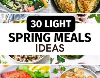 30 Light Spring Meal Ideas