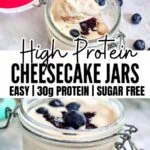 high protein cheesecake jars pinterest 2