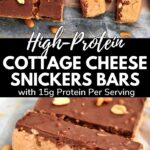 High-Protein Cottage Cheese Snickers Bars Pinterest